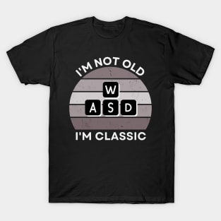 I'm not old, I'm Classic | WASD | Retro Hardware | Vintage Sunset | Grayscale | '80s '90s Video Gaming T-Shirt